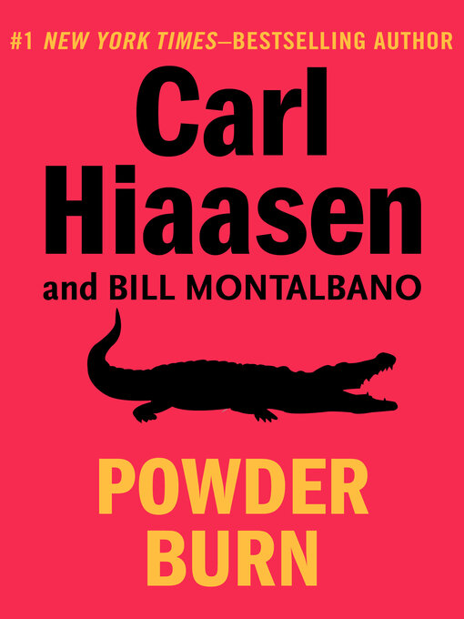 Title details for Powder Burn by Carl  Hiaasen - Wait list